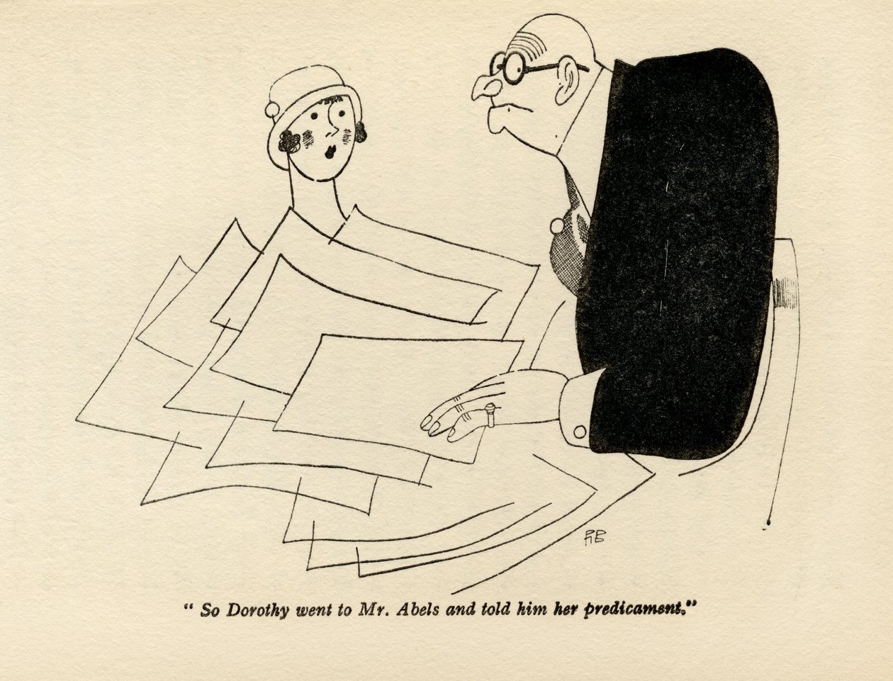 „Tehát Dorothy elment Mr. Abelshez, és elmondta neki a helyzetét” – illusztráció Anita Loos 1928-ban megjelent „But Gentlemen Marry Barnettes” című művéből. alkotó: Ralph Barton