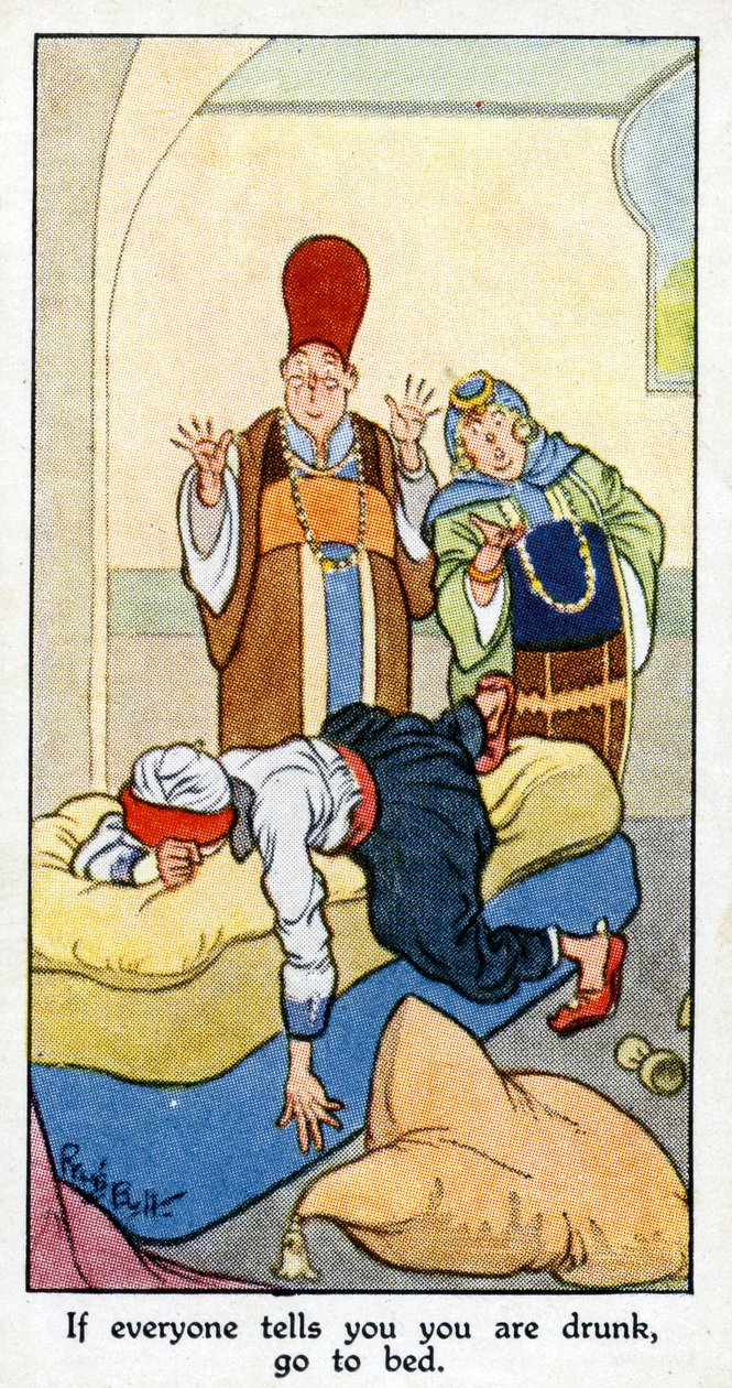 "Ha mindenki azt mondja, hogy részeg vagy, feküdj le - még akkor is, ha teljesen józan vagy", 1931 (lásd még 498191) alkotó: René Bull