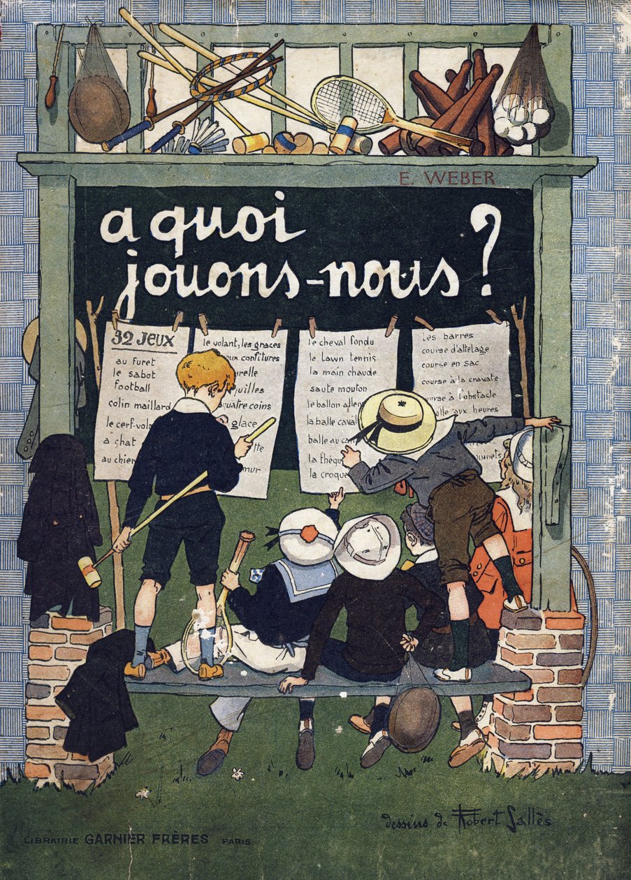 A „” borítója Mit játszunk? E. Weber „” Robert Salles (1871-1929) akvarell rajzaival. Metszés. Librairie Garnier Freres, Párizs alkotó: Robert Salles