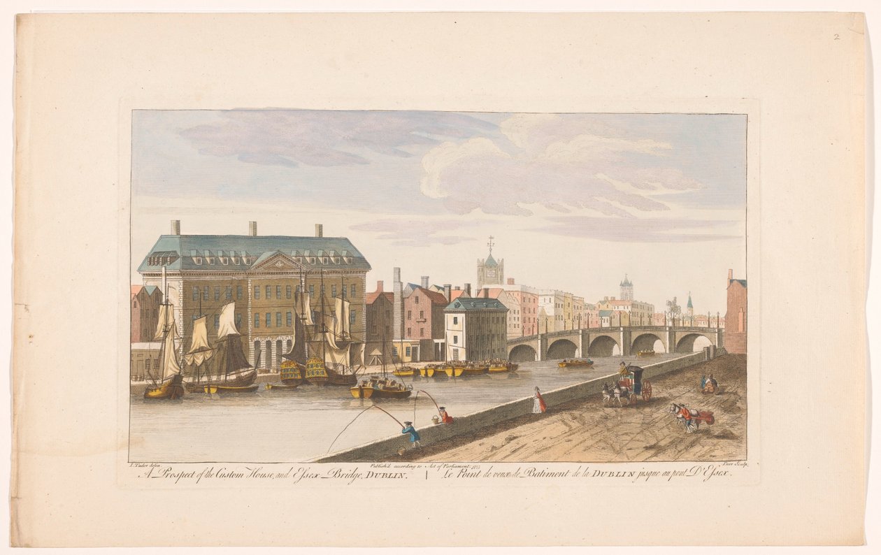 Kilátás a vámházra és a Liffey folyón átívelő Essex-hídra Dublinban A Vámház és az Essex Bridge kilátása, Dublin (cím az objektumon) alkotó: Robert Sayer (possibly)