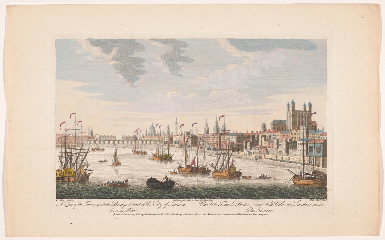 Kilátás London városára a Temze felől Kilátás a Towerre, a híddal és London város egy részére. A folyóból (cím az objektumon) London (sorozat címe) alkotó: Robert Sayer