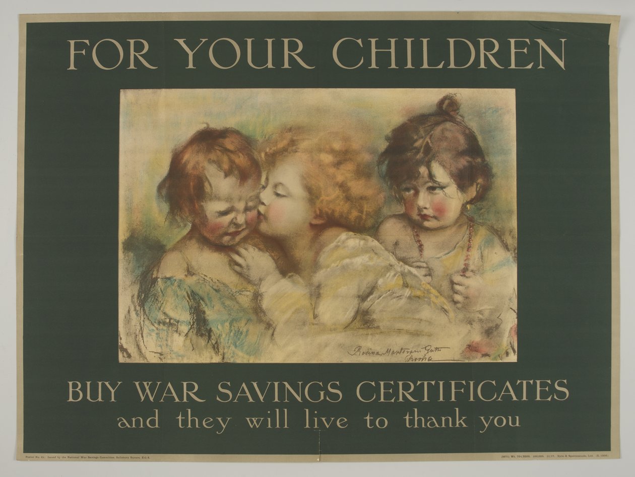 Gyermekeiért. Vásároljon War Savings Certificate-t, és meg fognak köszönni Önnek alkotó: Rosina Mantovari (after) Gutti