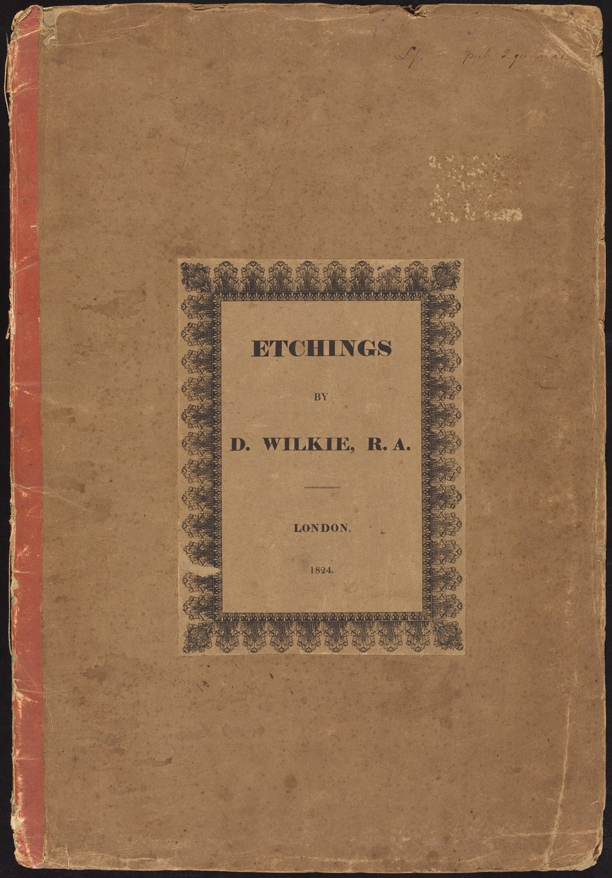 Rézkarcok: D. Wilkie, R.A. alkotó: Sir David Wilkie