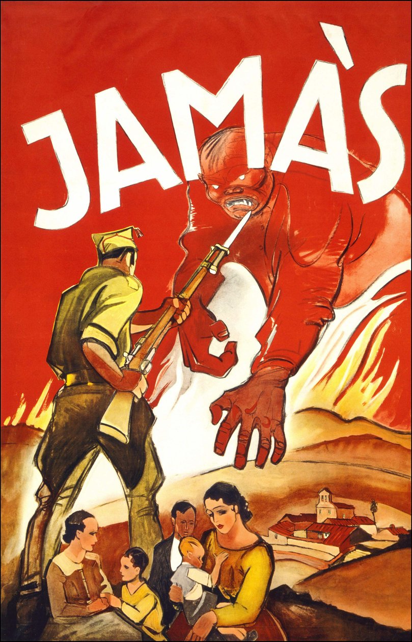 Jamàs („Soha”), a spanyol háború alatt megjelent plakát egy katonát ábrázol, aki a spanyol családokat védi. 1936 és 1939 között. alkotó: Spanish School