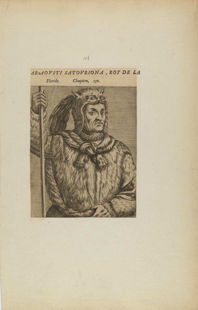 Araovsti Satovriona, L/Florida királya. Fejezet. 150 (a Les Vrais Pourtraits et Vies des Hommes Illustres című könyvből) alkotó: Theodor de Bry