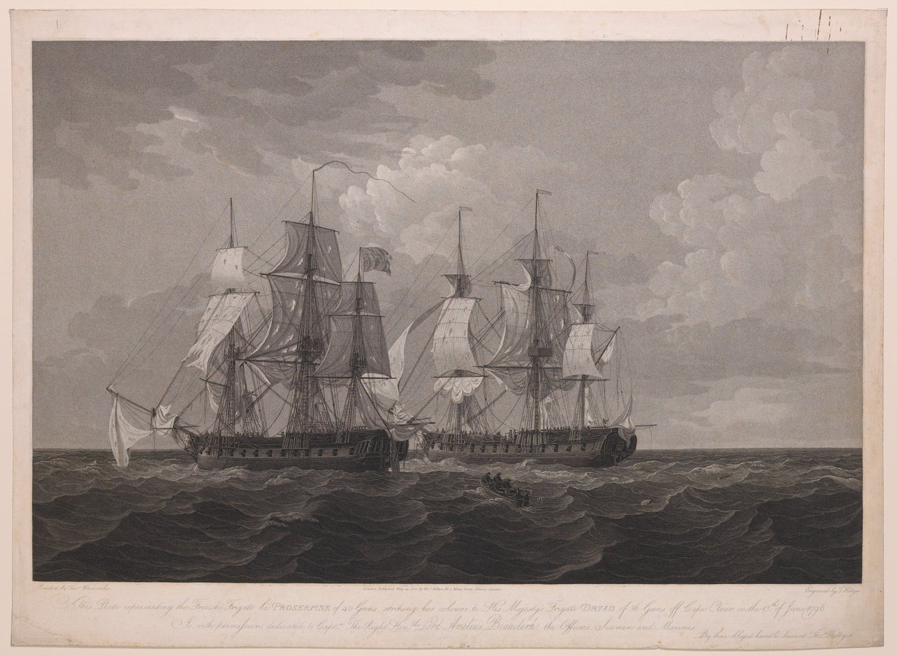 A 40 ágyús La Proserpine francia fregattot ábrázoló lemez, amely 1796. június 13-án, a Clear-foknál, Őfelsége 36 ágyús Dryad fregattjának ütötte fel a zászlóját.... Lord Amelius Beauclerk... alkotó: Thomas (after) Whitcombe