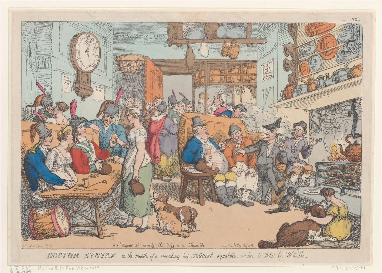 Doctor Syntax, In the Middle of a Smoking Fort Political Squabble, Wishs to Whe..., 1813. augusztus 31.. alkotó: Thomas Rowlandson
