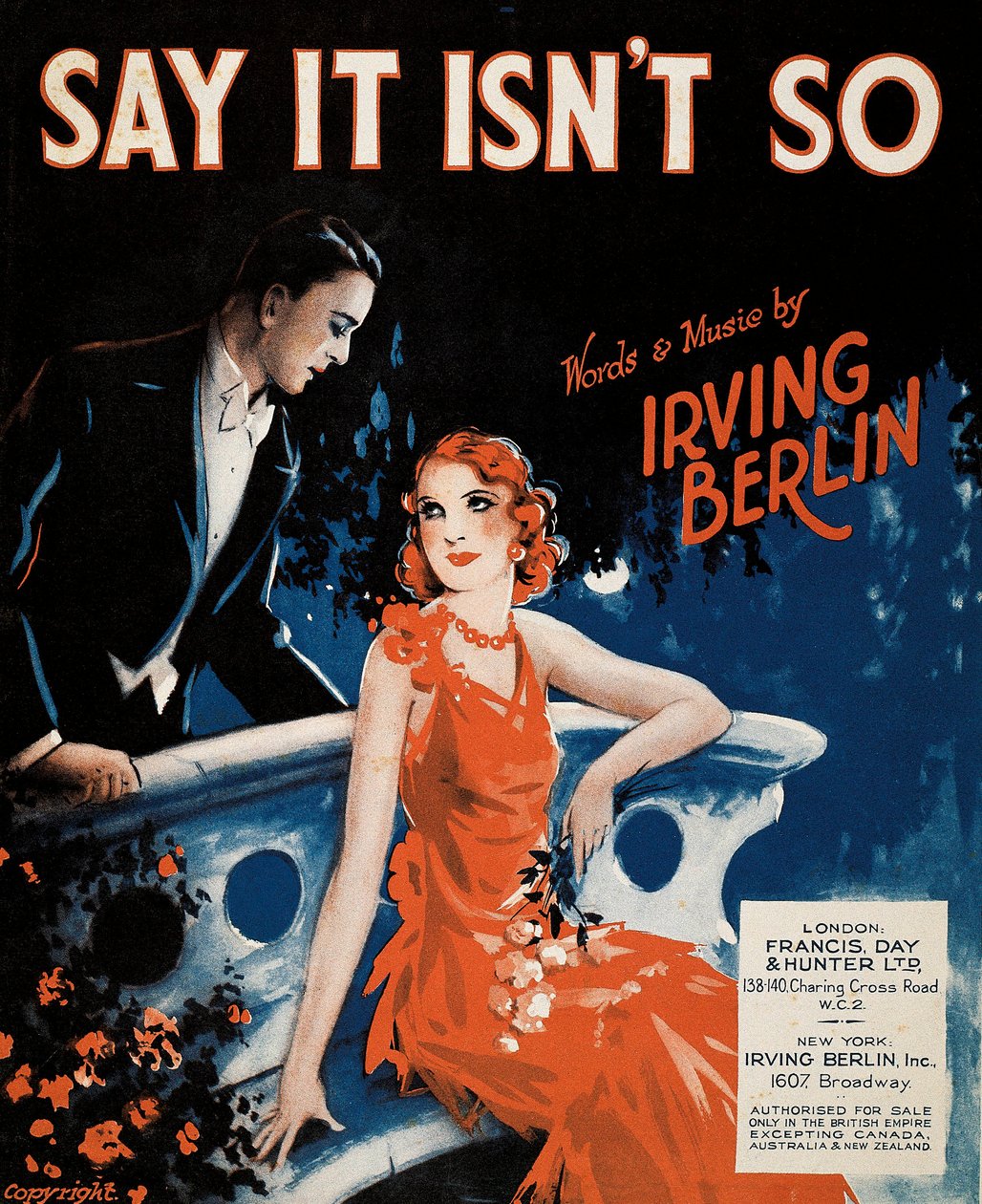 Irving Berlin (1888-1989) "Say It Isn