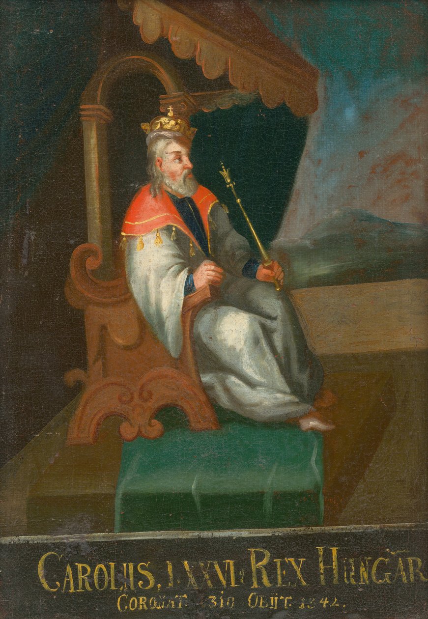 I. Károly magyar és horvát király 1288-1342, XVIII. század első fele... alkotó: Unbekannt