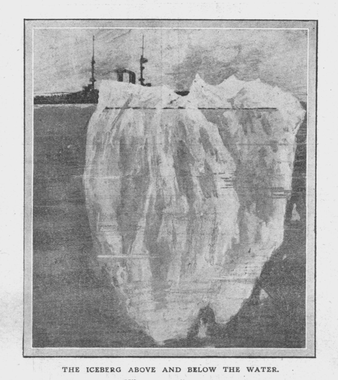 A jéghegy víz felett és alatt, 1912. április 20. alkotó: Unbekannt