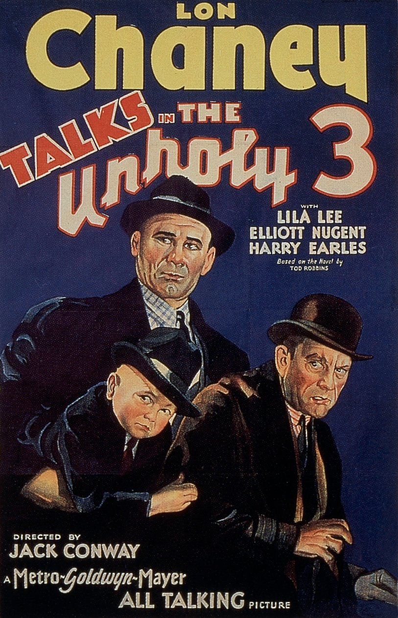 TodBrowning The Unholy Three című filmjének plakátja lon Chaney főszereplésével, 1925 alkotó: Unbekannt