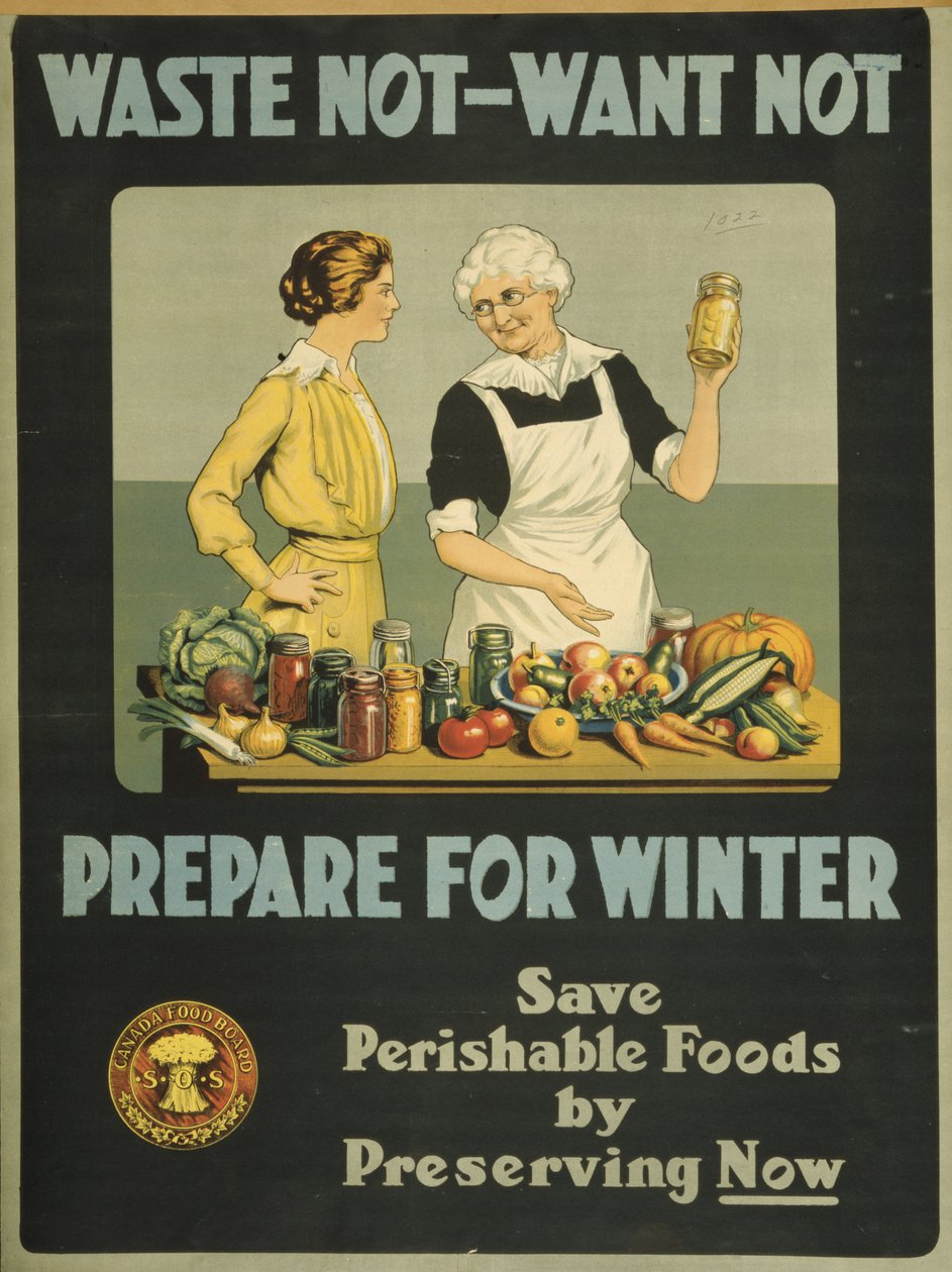 Ne pazarold, ne akard – készülj fel a télre, Canada Food Board, 1915 körül (színes litho) alkotó: Bartolome Esteban and studio Murillo