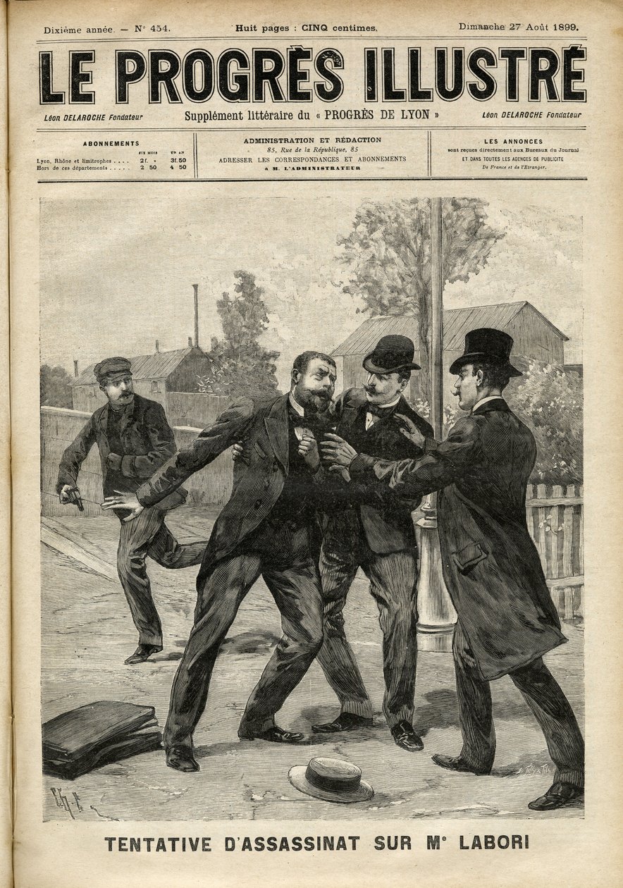 Fernand Labori (1860-1917), Alfred Dreyfus (1859-1935) védelmében álló ügyvéd támadása Rennes-ben golyóval találta el a hátát, amikor az ügy elbírálásának helyére tartott. Az 1899. augusztusi „The Progres Illustré” borítója (engravi alkotó: Unknown artist