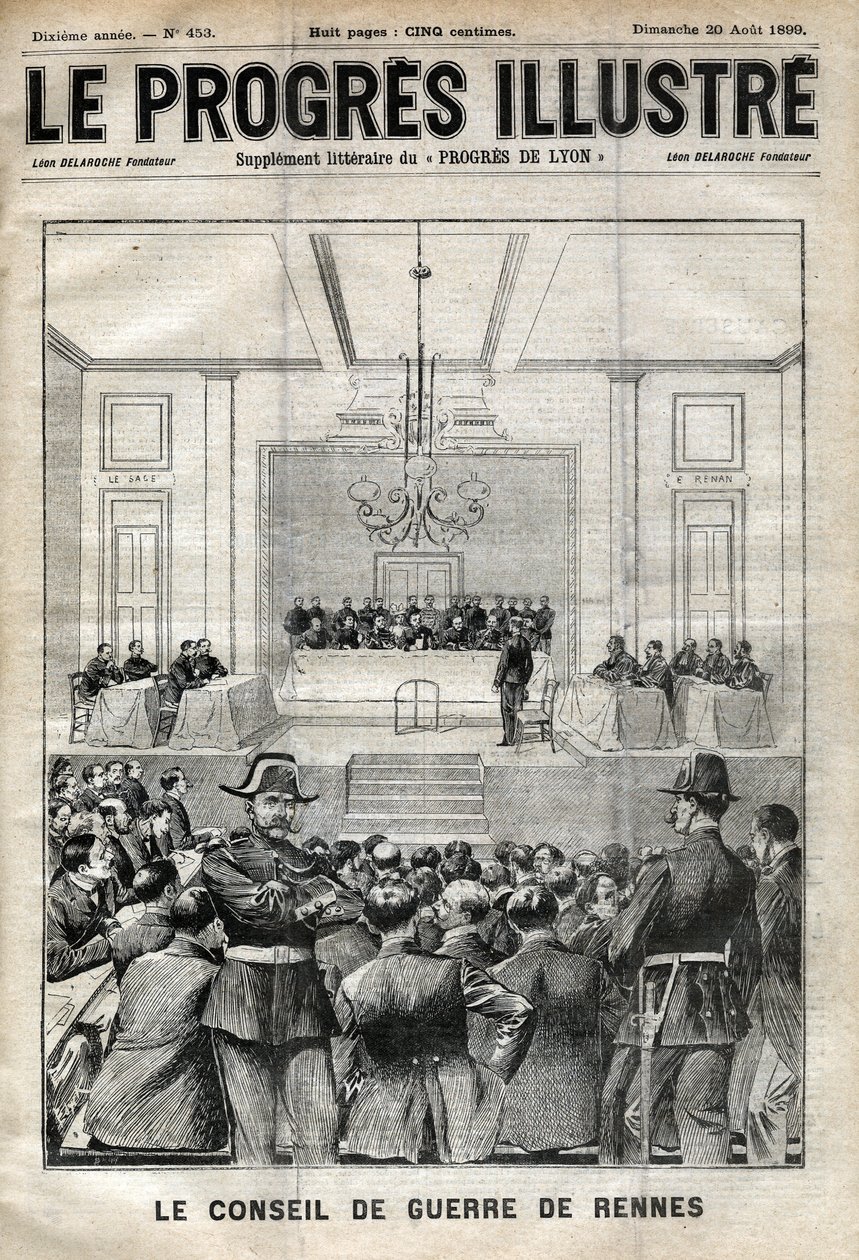 Dreyfus-ügy. Rennes-i tárgyalás. Alfred Dreyfus a haditanács előtt (1899). A „Le progresses de Lyon” címlapja augusztus 20-tól alkotó: Unknown artist