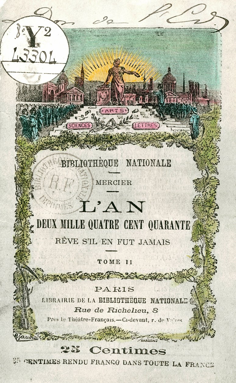Louis-Sebastien Mercier (1740-1814) „” című könyvének első oldala, 2440 – Reve s il en jamais „” 2. kötet alkotó: Unknown artist