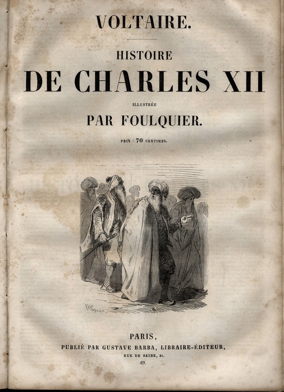 XII. Károly (Carl) (1682-1718), svéd király története - Voltaire - kiadás kb. 1846 alkotó: Unknown artist