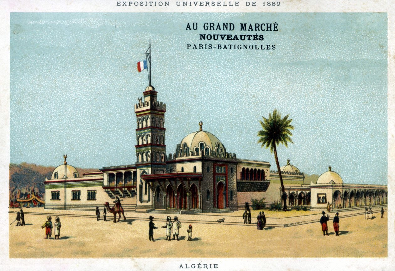 Algériai pavilon az 1889-es világkiállításon. A Grand Marché által kiadott kartonpapír Új termékek: Paris - Batignolles. századi kromolitográfiája. alkotó: Unknown artist