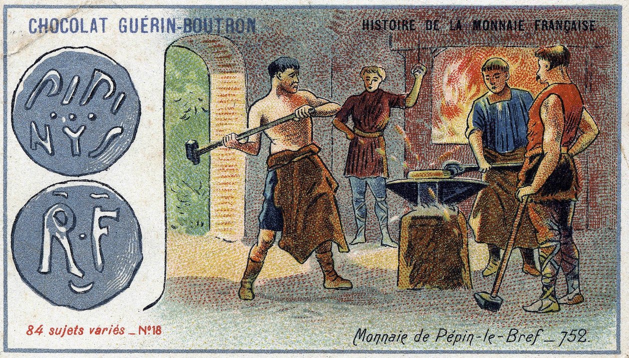 A francia valuta története sorozat, amelyet a Chocolat Guérin Boutron adott ki. 19. századi kromolitográfia. A Pepin 752-ben váltotta be a tájékoztatót alkotó: Unknown artist