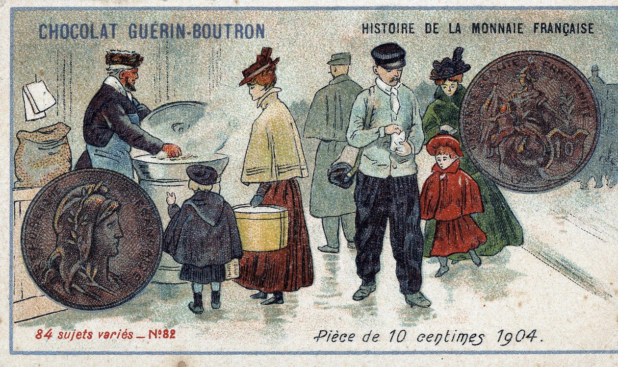 A francia valuta története sorozat, amelyet a Chocolat Guérin Boutron adott ki. 19. századi kromolitográfia. 10 centes érme 1904-ben alkotó: Unknown artist