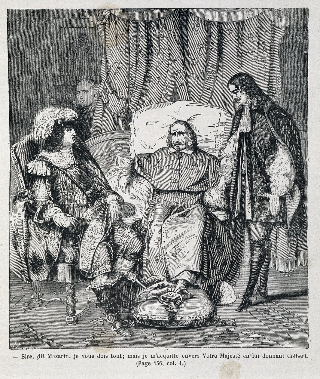 Uram – mondta Mazarin –, tartozom neked mindennel, de fizetek felségednek azzal, hogy odaadom neki Colbertet. Jules Mazarin bíboros (Giulio Raimondo Mazzarino vagy Mazarino) (1602-1661) bemutatja Jean Baptiste (Jean-Baptiste) Colbert (1619-1683) és XIV. La alkotó: Unknown artist