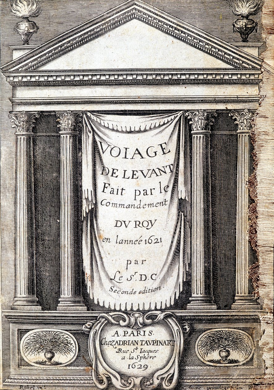 Az 1629-ben (XIII. Lajos Le Juste uralkodása alatt) szerkesztett „” Voyage de levant a király parancsa által 1621-ben” címlapja alkotó: Unknown artist