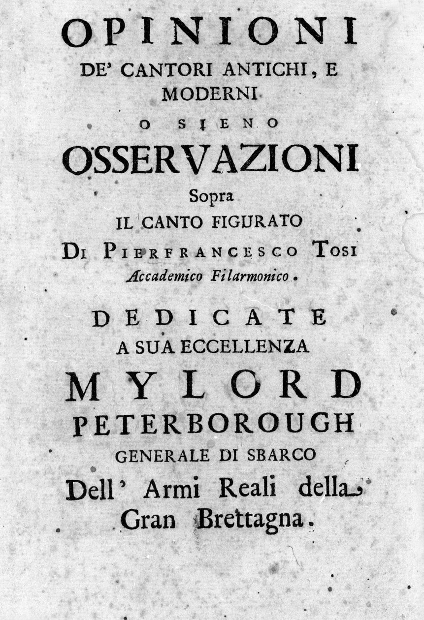 Az ókori és modern énekesek véleménye Pier Francesco Tosi (1653 - 1732) olasz kasztrálás, zeneszerző és teoretikus figuratív énekléssel kapcsolatos megfigyeléseit követi. 1723 alkotó: Unknown artist