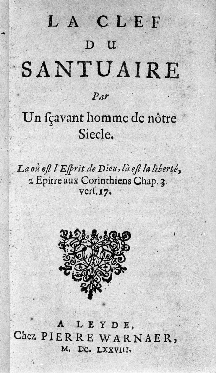 Baruch Spinoza (1632-1677), holland filozófus, Bento de Espinosa vagy Benedictus de Spinoza vagy Benoit de Spinoza néven is ismert „A szentély kulcsa” címlapja. 1678 alkotó: Unknown artist