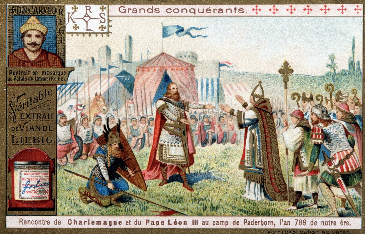 Nagy hódítók: Nagy Károly portréja (742 vagy 747-814) és találkozása III. Leon pápával (750-816) a paderborni táborban (Németország), 799-ben - Liebig kromolitográfia alkotó: Unknown artist