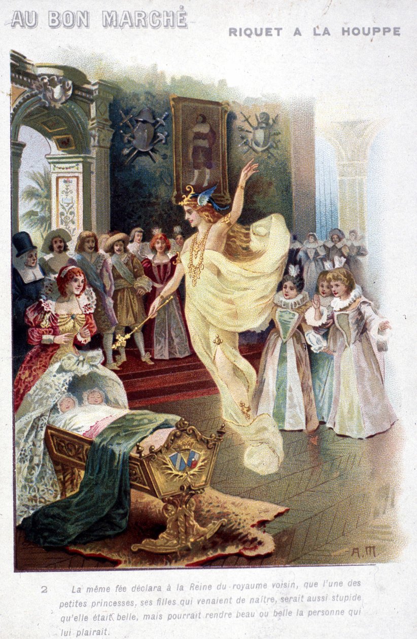 Illusztráció Charles Perrault (1697) "Riquet à la houppe" című meséjéről: a tündér bejelenti a királynőnek, hogy a most született hercegnő olyan hülye lesz, mint amilyen szép. ""Au bon marché"" plakát a 19. századból. alkotó: Unknown artist