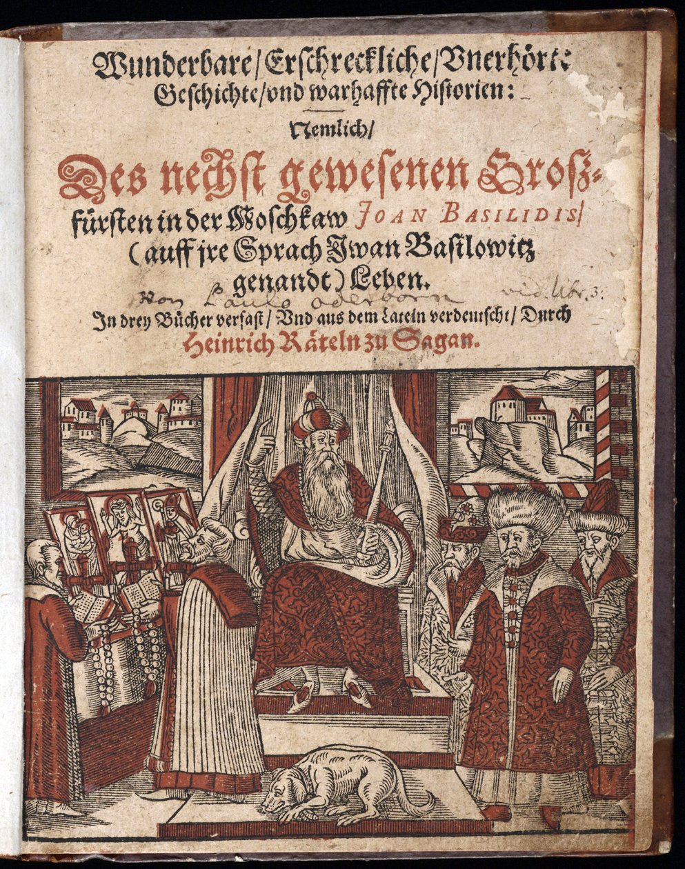 Ivan IV Vassiljevitch, dit Ivan le terrible (1530-1584), titre de titre de Histoire merveilleuse, terrifiante et inouie - Wunderbare, erschreckliche, unerhoerte Geschichte Geschichte (Címoldal) Rettegett Iván - Oderborn 15,45 -6 -1515 Paul5 1588 – Jaj alkotó: Unknown artist