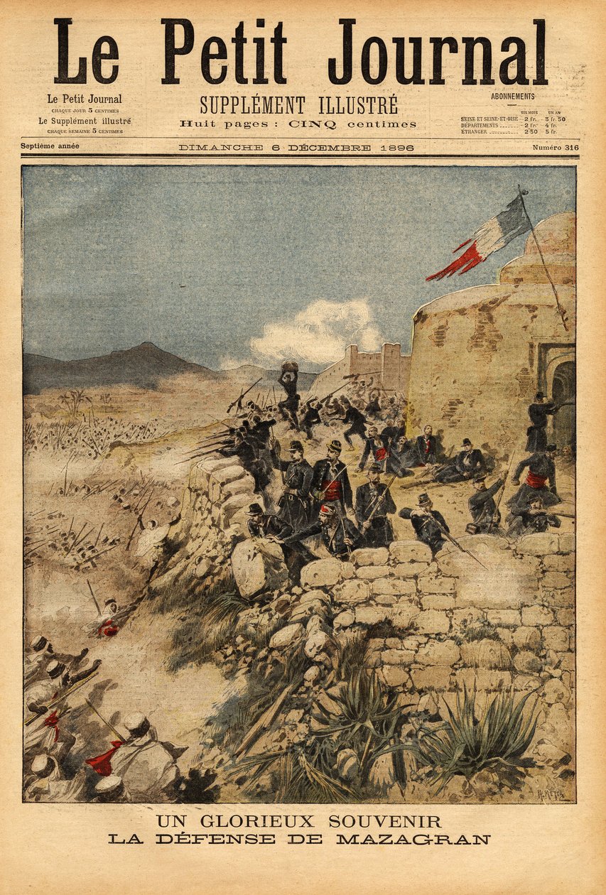 Emlékezés Mazagran védelmére, az 1840. február 3. és 6. között vívott csatára Abd el Kader több mint 10 000 fős hadserege ellen, Lelievre százados francia zászlóalja győzött. Metszet a „” Le petit journal”-ban 1896.06.12. Selva gyűjteménye. alkotó: Unknown artist