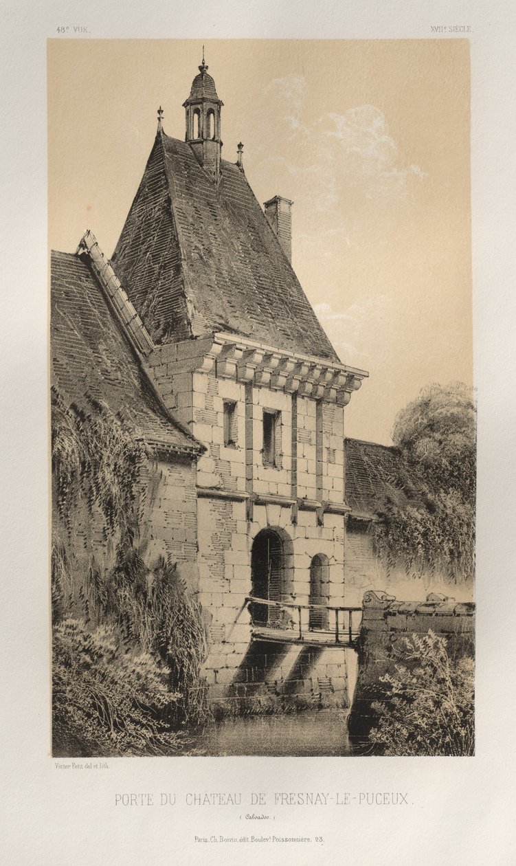 Festői építészet vagy a 15. századi műemlékek. És XVI. Századok: XV. és XVI. századi francia kastélyok: Pl. 48, Fresnay-Le-Puceux (Calvados) kastély kapuja alkotó: Victor Petit