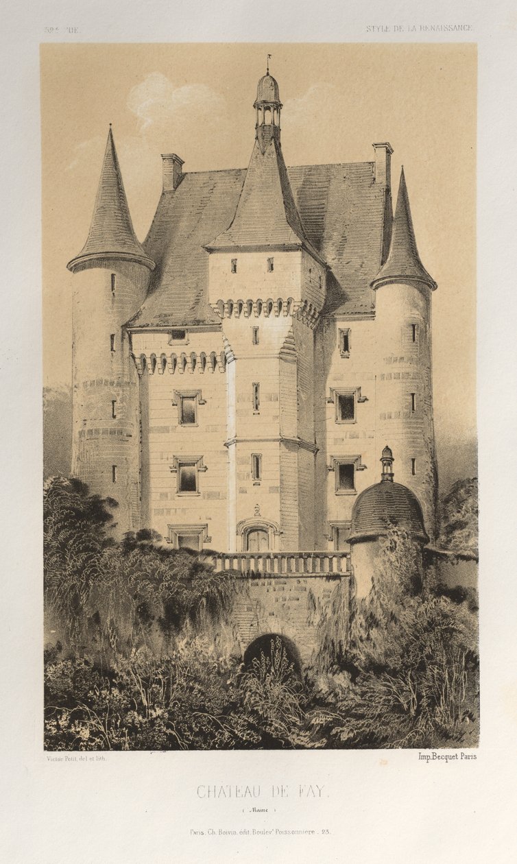 Festői építészet vagy a 15. századi műemlékek. És XVI. Századok: XV. és XVI. századi francia kastélyok: Pl. 52, Château De Fay (Maine) alkotó: Victor Petit