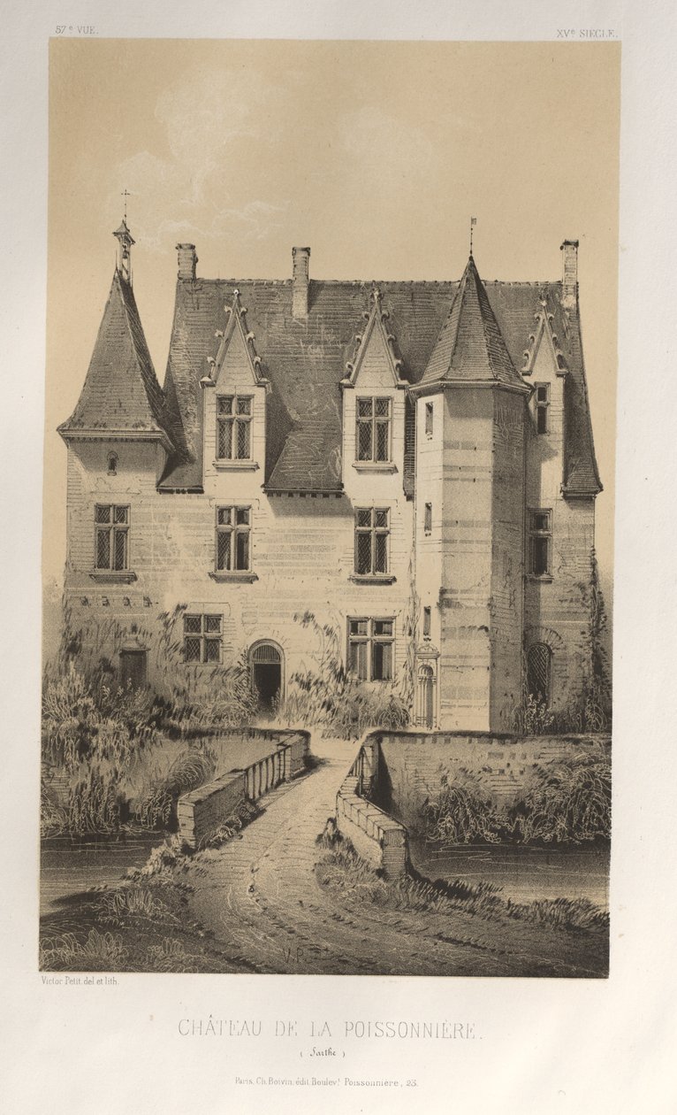 Festői építészet vagy a 15. századi műemlékek. És XVI. Századok: XV. és XVI. századi francia kastélyok: Pl. 57, Château De La Poissonnière (Sarthe) alkotó: Victor Petit