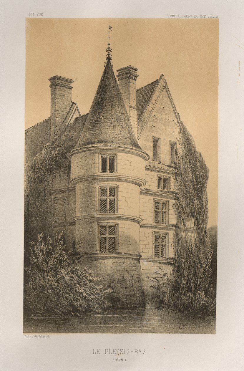 Festői építészet vagy a 15. századi műemlékek. És XVI. Századok: XV. és XVI. századi francia kastélyok: Pl. 68, Le Plessis-Bas (Aisne) alkotó: Victor Petit