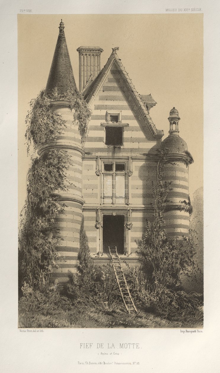 Festői építészet vagy a 15. századi műemlékek. És XVI. Századok: XV. és XVI. századi francia kastélyok: Pl. 72, Fief De La Motte (Saône et Loire) alkotó: Victor Petit