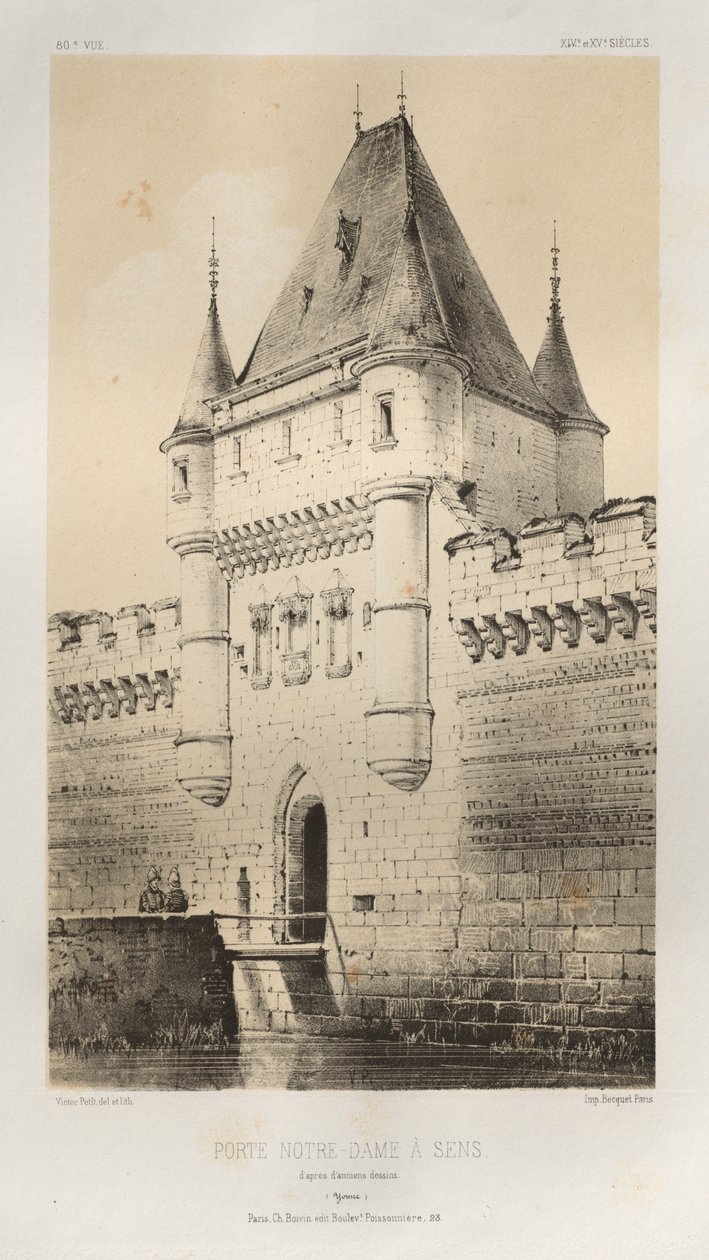 Festői építészet vagy a 15. századi műemlékek. És XVI. Századok: XV. és XVI. századi francia kastélyok: Pl. 80, Porte Notre-Dame in Sens régi rajzok szerint (Yonne) alkotó: Victor Petit