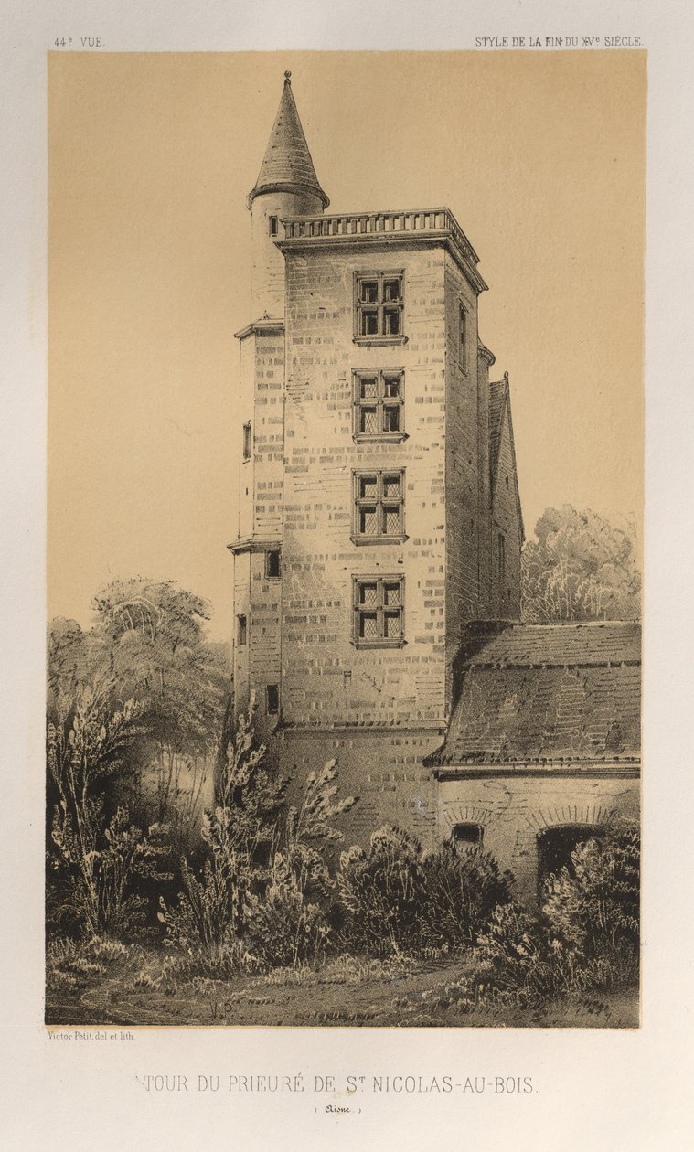 Festői építészet vagy a 15. századi műemlékek. És XVI. Századok: XV. és XVI. századi francia kastélyok: Pl. 44, St. Nicolas-Au-Bois (Aisne) rendház tornya alkotó: Victor Petit