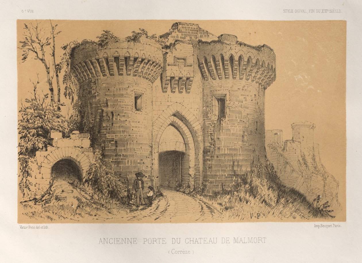 Festői építészet vagy a 15. századi műemlékek. És XVI. Századok: XV. és XVI. század francia kastélyai: Pl.6, Chateau De Malmort régi kapuja (Correze) alkotó: Victor Petit