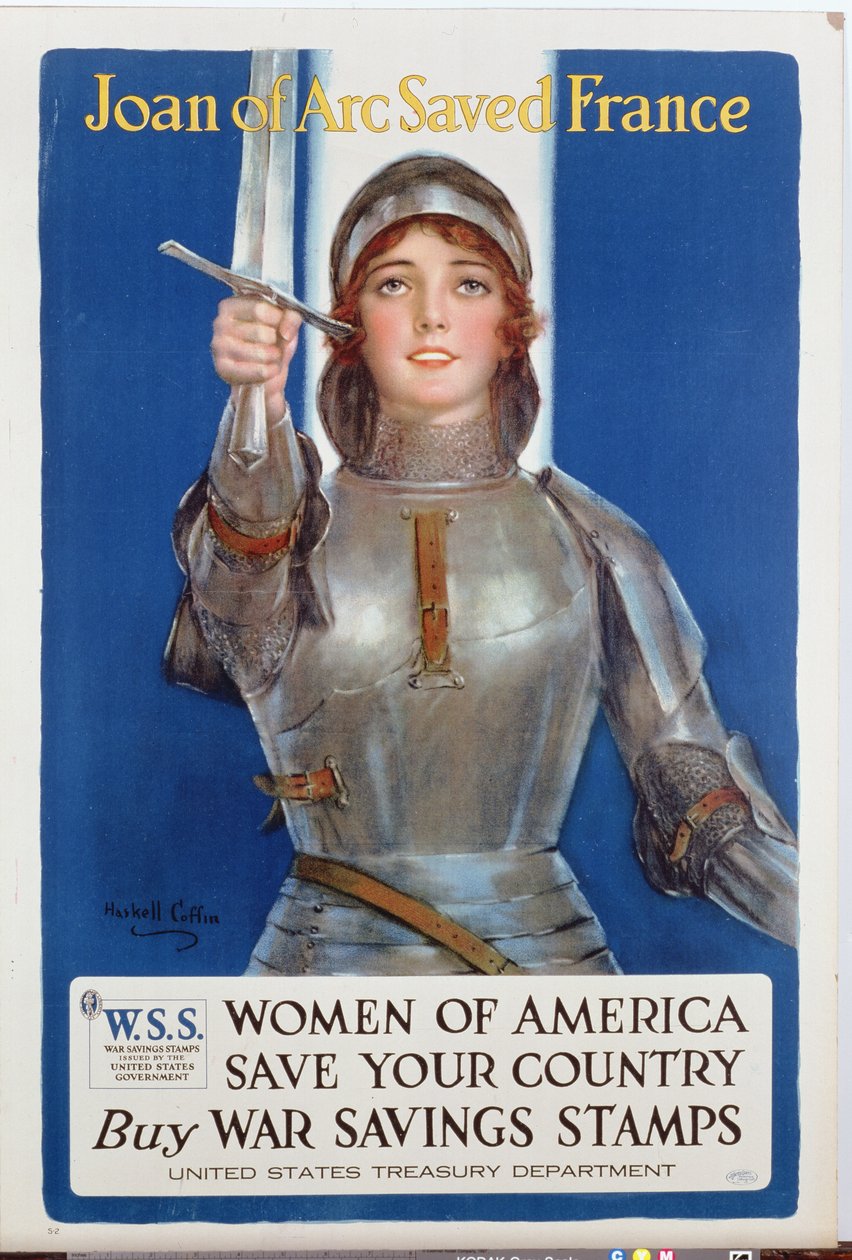 „Joan of Arc Saved France”, Egyesült Államok háborús takarékbélyegek posztere, 1918 alkotó: William Haskell Coffin