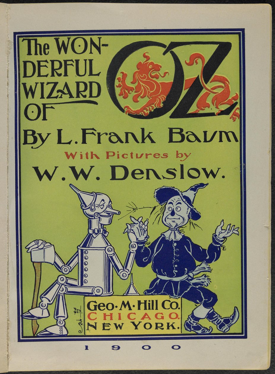 Lyman Frank Baum "Óz, a csodálatos varázsló" című művének címlapképe alkotó: William Wallace Denslow