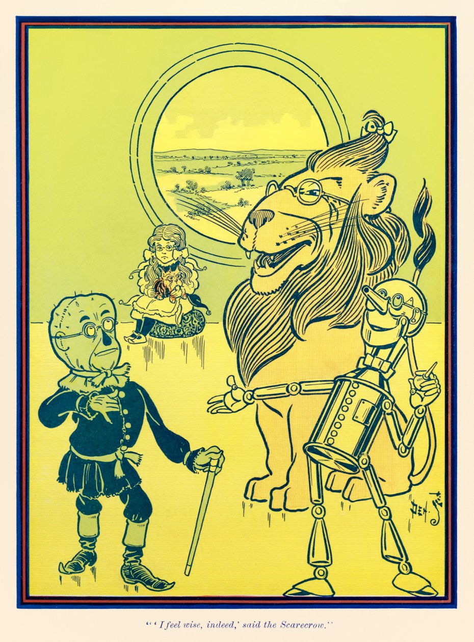 „Bölcsnek érzem magam, valóban” – mondta a madárijesztő.” L. Frank Baum „Óz csodálatos varázslója” című részéből alkotó: William Wallace Denslow