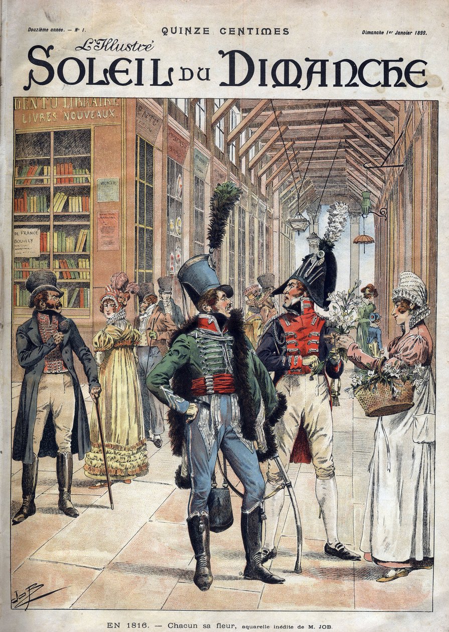 Mindenkinek a saját virága. Egy katona virágot vásárolt egy eladónőtől egy fedett párizsi galériában 1816-ban. Jób úr akvarelljéből. Metszet a „Le sun-du-dimanche”-ban, LE 1899. JANUÁR 1. alkotó: pseudonym for Onfray de Breville Jacques Job