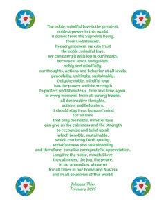 A nemes, figyelmes szeretet nyugalmat, örömet és békét hoz nekünk hazánkban, Ausztriában és a világ minden országában. alkotó: Johanna Thier