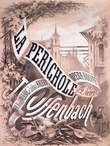 Jacques Offenbach (1819-80), Henri Meilhac (1830-97) és Ludovic Halevy (1834-1908) operettjének, a "La Perichole"-nak plakátja 1868 (litográfia).