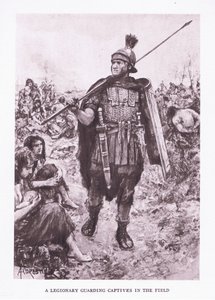 Egy légiós, aki foglyokat őriz egy mezőn, illusztráció: A római katona, 1928 alkotó: Amedee Forestier