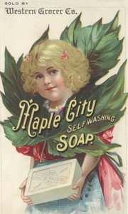 A Maple City önmosó szappan hirdetése, 1880 körül alkotó: American School