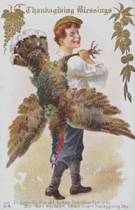 Hálaadási üdvözlőlap, amely egy embert ábrázol egy pulykával. (chromolitho) alkotó: American School