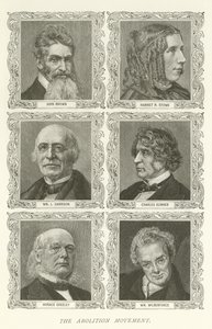 The Abolition Movement, John Brown, Harriet B Stowe, William L Garrison, Charles Sumner, Horace Greeley, William Wilberforce alkotó: American School