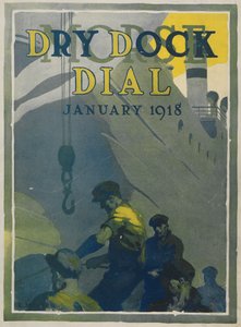 Munkások a Morse hajógyárban, a Morse Dry Dock számlap első borítója, 1918. január alkotó: American School